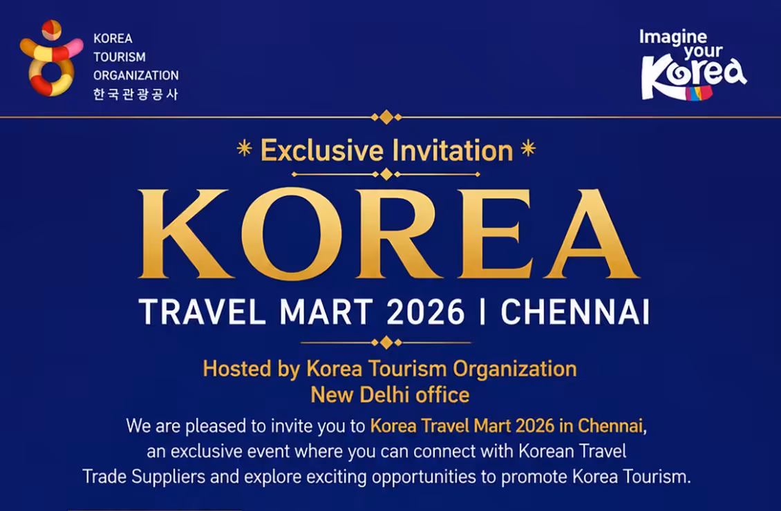 Korea Tourism Organization (KTO) to organise Korea Travel Mart 2026 in Chennai on 11th September 2026