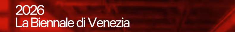 La Biennale di Venezia 2026